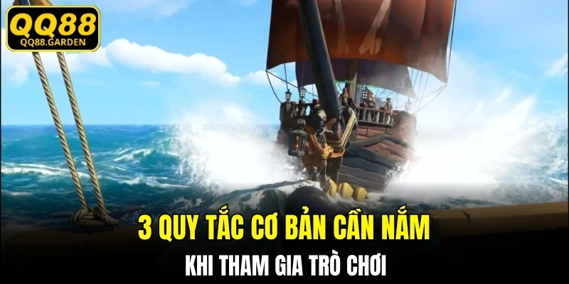 3 quy tắc cơ bản cần nắm khi tham gia trò chơi