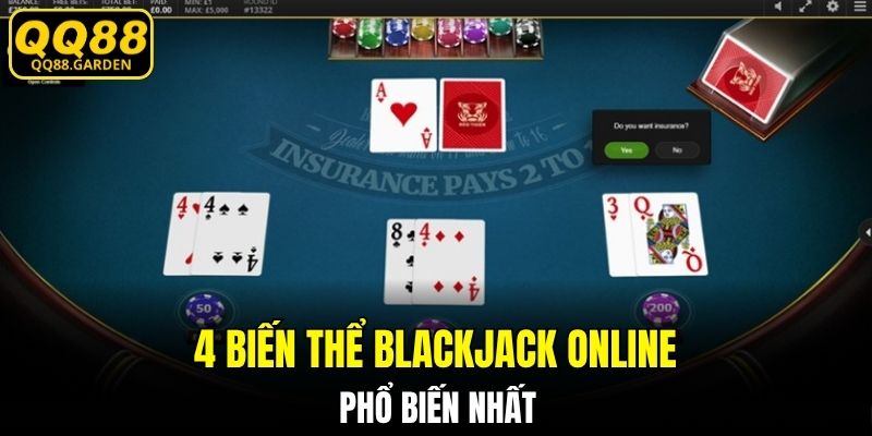 4 biến thể Blackjack online phổ biến nhất
