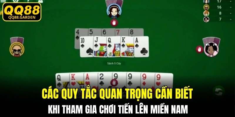 Các quy tắc quan trọng cần biết khi tham gia chơi tiến lên miền Nam