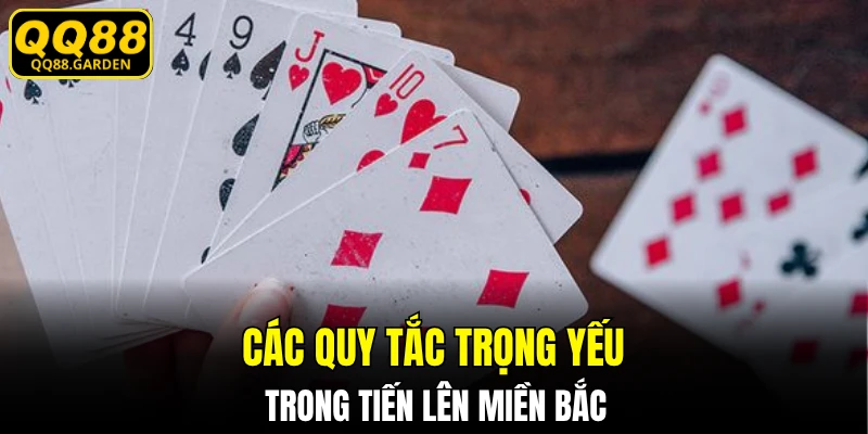 Các quy tắc trọng yếu trong tiến lên miền Bắc
