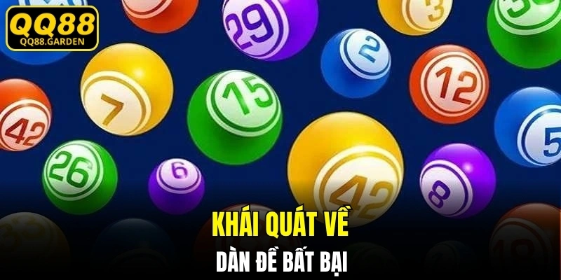 Khái quát về dàn đề bất bại