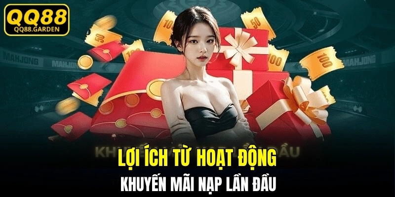 Lợi ích từ hoạt động khuyến mãi nạp lần đầu