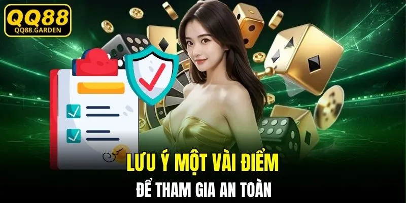 Lưu ý một vài điểm để tham gia an toàn