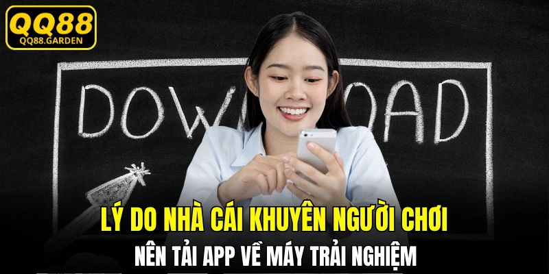 Ưu điểm khi cập nhật ứng dụng QQ88 về thiết bị