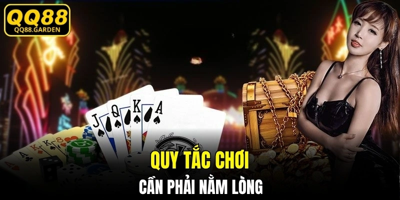 Quy tắc chơi cần phải nằm lòng