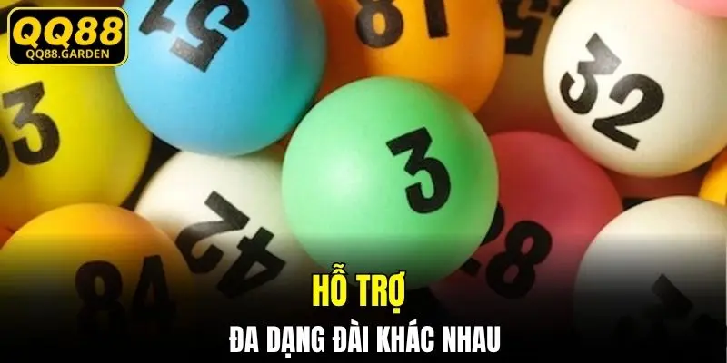 Xổ số QQ88 hỗ trợ nhiều đài khác nhau